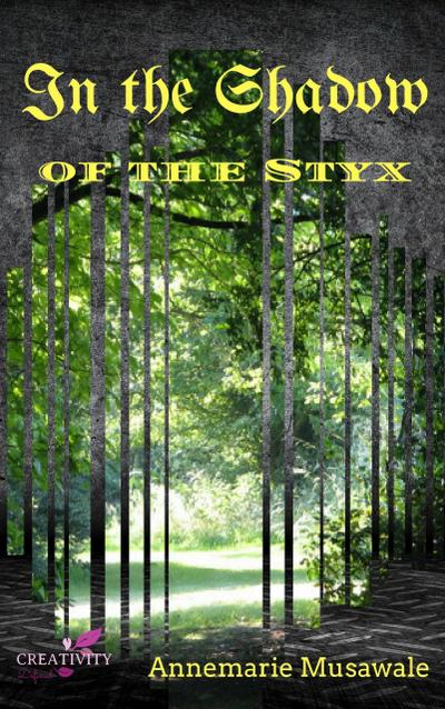 In the Shadow of the Styx (Child of Destiny, #1)