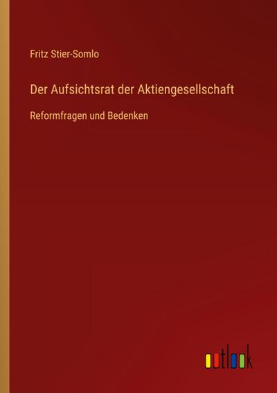 Der Aufsichtsrat der Aktiengesellschaft
