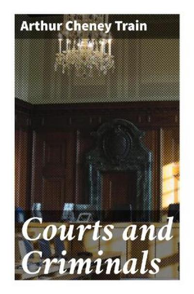 Courts and Criminals