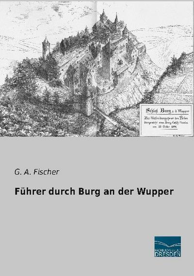 Führer durch Burg an der Wupper
