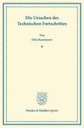 Die Ursachen des Technischen Fortschrittes.