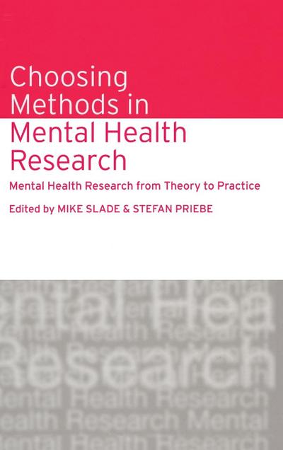 Choosing Methods in Mental Health Research