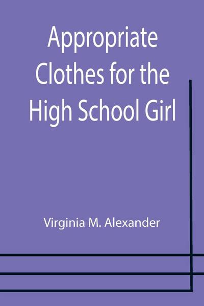Appropriate Clothes for the High School Girl