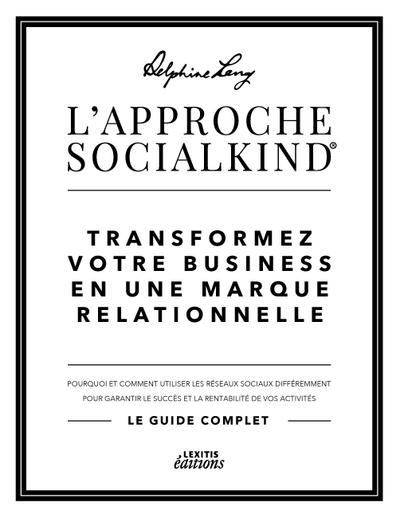 L’approche Socialkind Transformez votre business en une marque relationnelle