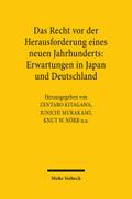 Das Recht vor der Herausforderung eines neuen Jahrhunderts: Erwartungen in Japan und Deutschland