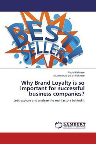 Why Brand Loyalty is so important for successful business companies?