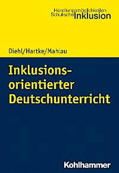 Inklusionsorientierter Deutschunterricht