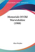 Memorials Of Old Warwickshire (1908)