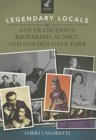 Legendary Locals of San Francisco’s Richmond, Sunset, and Golden Gate Park