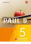 P.A.U.L. D. - Persönliches Arbeits- und Lesebuch Deutsch - Für Gymnasien und Gesamtschulen - Neubearbeitung