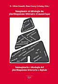 Imaginaire et idéologie du plurilinguisme littérai