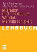 Migration und schulischer Wandel: Mehrsprachigkeit
