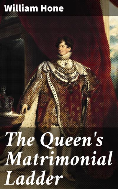 The Queen’s Matrimonial Ladder