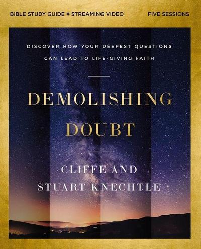 Demolishing Doubt Bible Study Guide Plus Streaming Video
