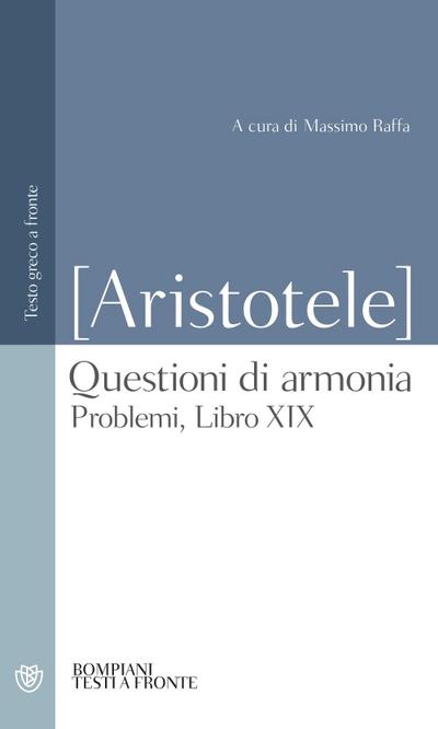 Questioni di armonia. Problemi, Libro XIX. Testo greco a fronte