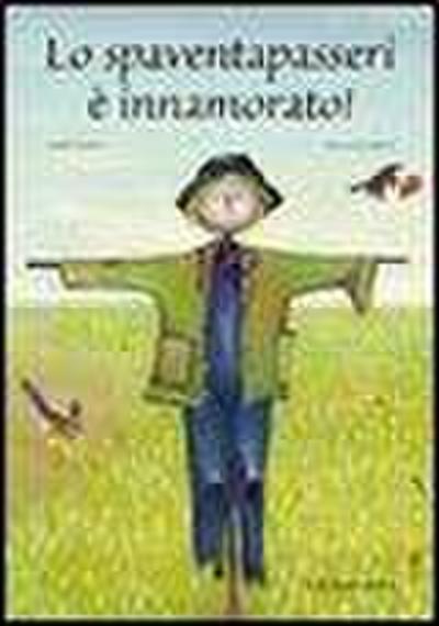 Lo spaventapasseri è innamorato