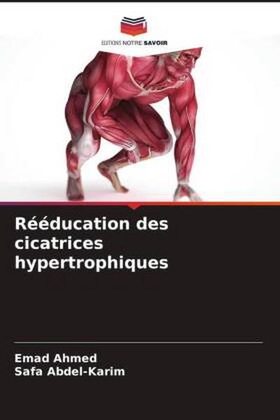 Rééducation des cicatrices hypertrophiques