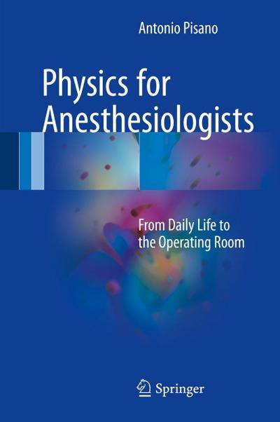 Physics for Anesthesiologists