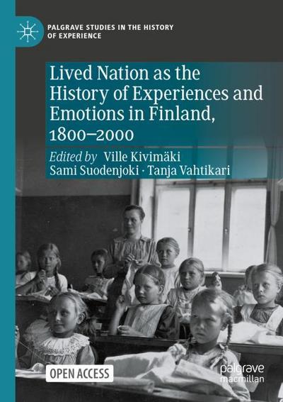 Lived Nation as the History of Experiences and Emotions in Finland, 1800-2000