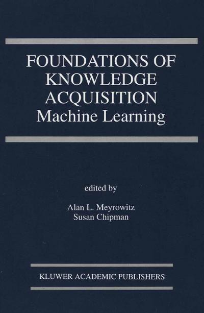 Foundations of Knowledge Acquisition