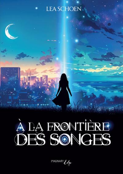 À la frontière des songes