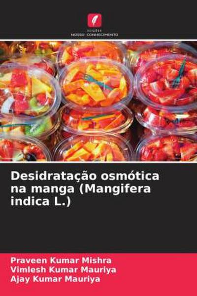 Desidratação osmótica na manga (Mangifera indica L.)