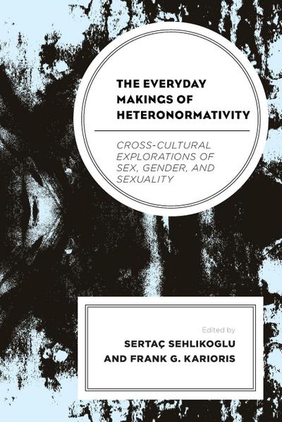 The Everyday Makings of Heteronormativity