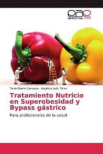 Tratamiento Nutricio en Superobesidad y Bypass gástrico