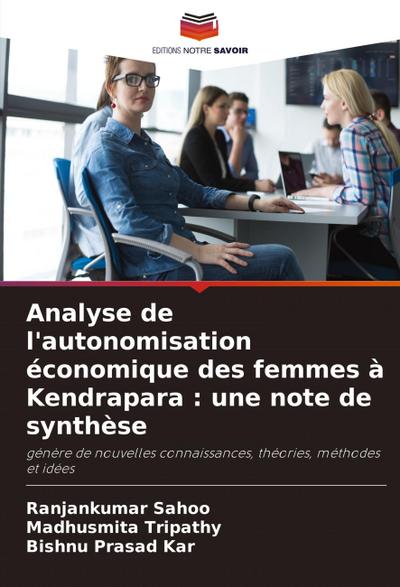 Analyse de l’autonomisation économique des femmes à Kendrapara : une note de synthèse