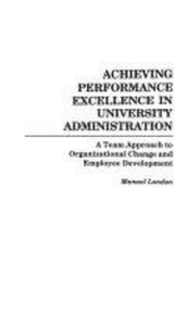 Achieving Performance Excellence in University Administration