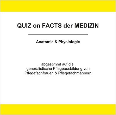 Quiz on Facts der Medizin / Anatomie & Physiologie
