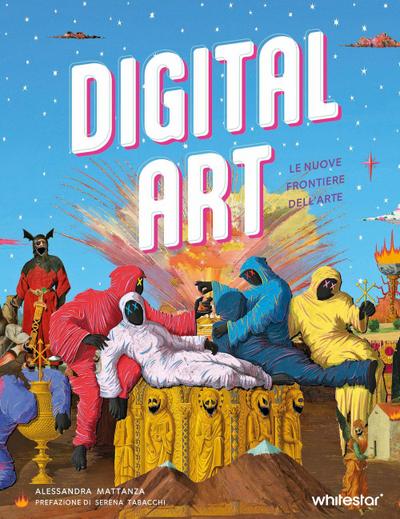 Digital art. Le nuove frontiere dell’arte