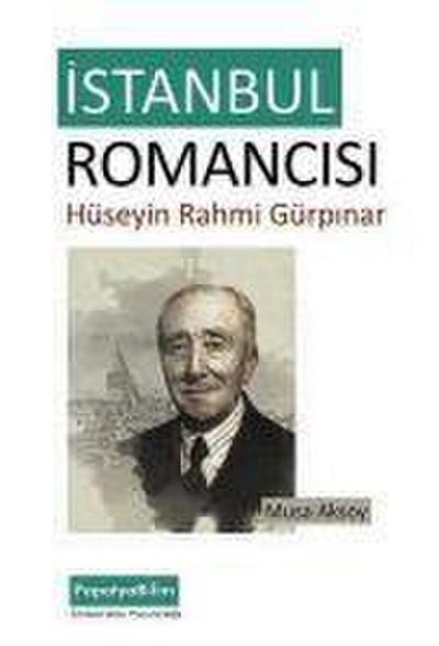 Istanbul Romancisi Hüseyin Rahmi Gürpinar