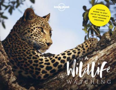 Lonely Planet’s A-Z of Wildlife Watching