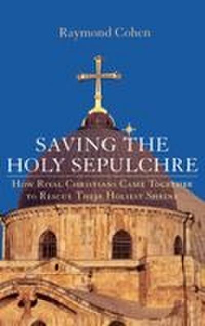 Saving the Holy Sepulchre