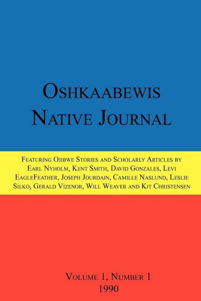 Oshkaabewis Native Journal (Vol. 1, No. 1)