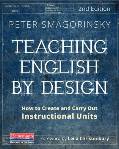 Teaching English by Design, Second Edition