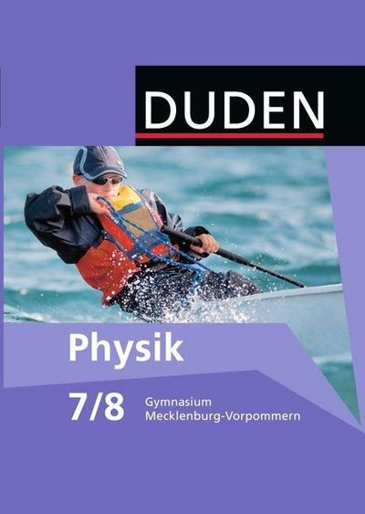 Duden Physik - Gymnasium Mecklenburg-Vorpommern - 7./8. Schuljahr