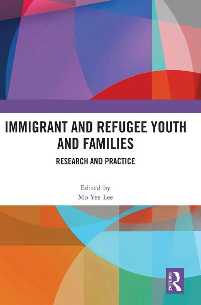Immigrant and Refugee Youth and Families