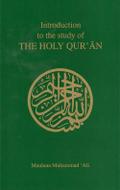 Introduction to the Study of the Holy Qur’an