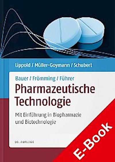 Bauer/Frömming/Führer Pharmazeutische Technologie