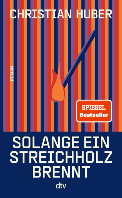 Solange ein Streichholz brennt (eBook, EPUB) - Christian Huber