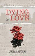 Dying to Love