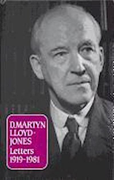 D Martyn Lloyd-Jones Letters: