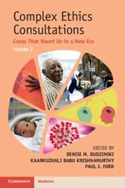 Complex Ethics Consultations: Volume 2
