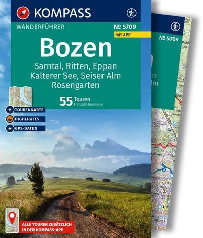 KOMPASS Wanderführer Bozen, Sarntal, Ritten, Eppan, Kalterer See, Seiser Alm, Rosengarten, 55 Touren mit Extra-Tourenkarte