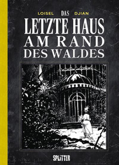 Das letzte Haus am Rand des Waldes