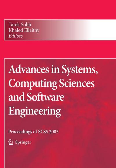 Advances in Systems, Computing Sciences and Software Engineering