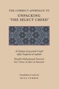 The Correct Approach to Unpacking ’The Select Creed’