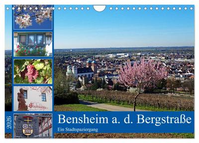 Bensheim a. d. Bergstraße - Ein Stadtspaziergang (Wandkalender 2026 DIN A4 quer), CALVENDO Monatskalender